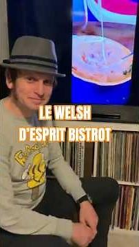 Le WELSH d’Esprit Bistrot à La Madeleine !