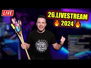 [🔴LIVE] SPONTI STREAM! 🧨💥🔥 DER 26. PYRO-LIVESTREAM 2024 🔥