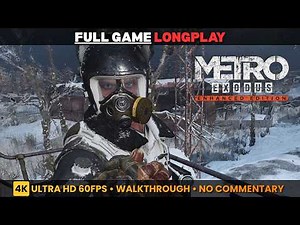 Metro Exodus Enhanced Edition | FULL GAME Longplay | Walkthrough Gameplay 4K 60FPS No Commentary