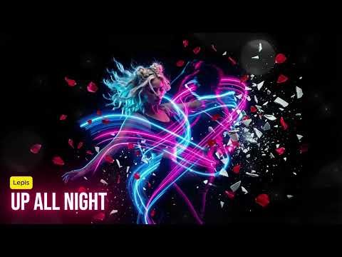 Lepis - Up All Night (2026)