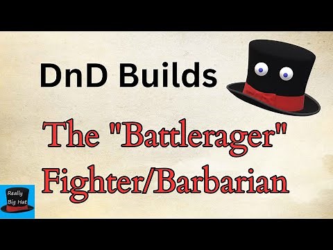 DnD 5e Build - The "Battlerager" Fighter/Barbarian