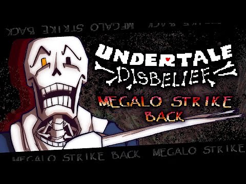 [ UNDERTALE: DISBELIEF - Megalo Strike Back ] Animated Soundtrack Video || Dendy