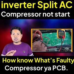 Very useful information for new technician must watch about inverter split AC compressor not starting then how identify which part defective PCB ya compressor learn testing tips tricks | ASR Service Center