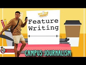 FEATURE WRITING | English #CampusJournalism