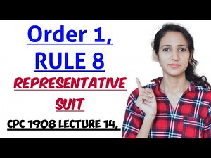 ORDER 1 RULE 8 OF CPC | REPRESENTATIVE SUIT IN CPC CPC NOTES FOR JUDICIARY Exam CPC 1908 LECTURE 14,
