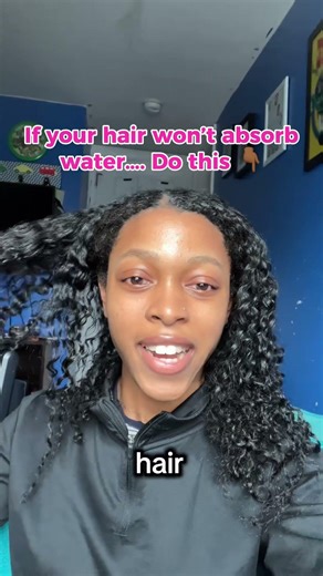 Hair won't absorb water? Do THIS!