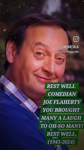 🤣🎤🎭COMEDIAN JOE FLAHERTY-REST WELL (1941-2024)🎭🤣🎤