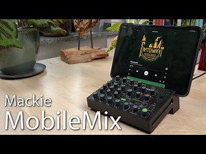 Mackie MobileMix - Flexible mixing console for on the go and in the home studio