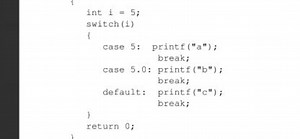 cint i = 5;switch(i){    case 5: printf("a");            b... | Filo