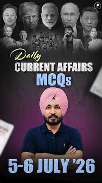 Daily Current Affairs MCQ | Current Affairs Today I 5-6 July 2026 #parchamclasses