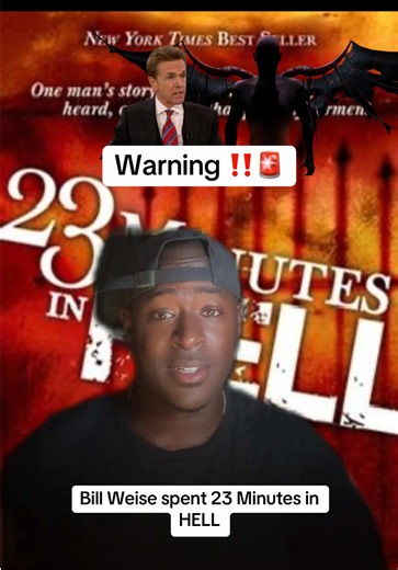 Bill Weise Spent 23 Minutes in Hell — His Testimony