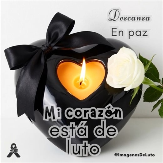 Mi corazón está de luto por tu partida, descansa en paz, siempre te voy a recordar, te voy a extrañar en silencio toda la vida, el luto lo llevo en el corazón | Imagenes De Luto