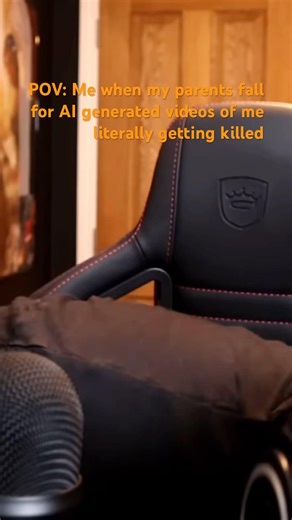 Me when my parents fall for AI generated videos of me literally getting killed🤣