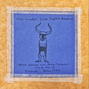 Adrian Crowley & James Yorkston - My Yoke Is Heavy : The Songs Of Daniel Johnston