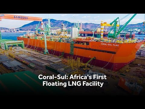 Coral-Sul: Africa's First Floating LNG Facility