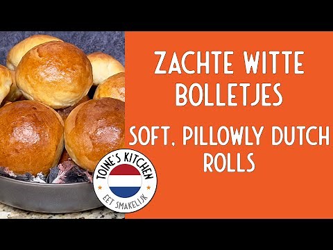 Bake Up Perfectly Fluffy Dutch Rolls: Witte Bolletjes Recipe Revealed!