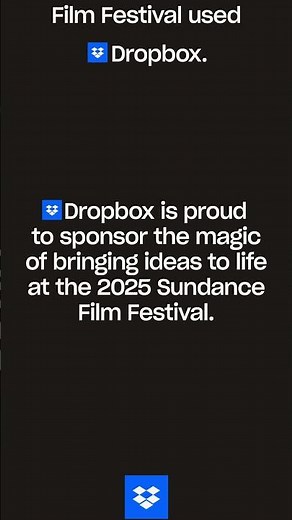 Dropbox X 2025 Sundance Film Festival