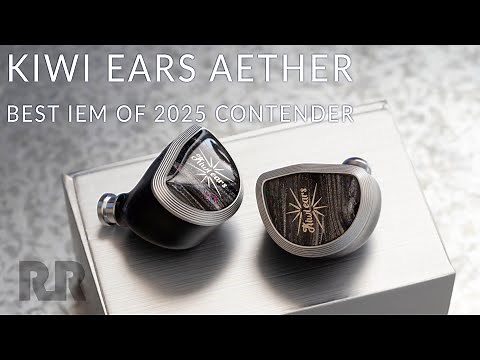 Kiwi Ears Aether Review: Contender for Best IEM of 2025!