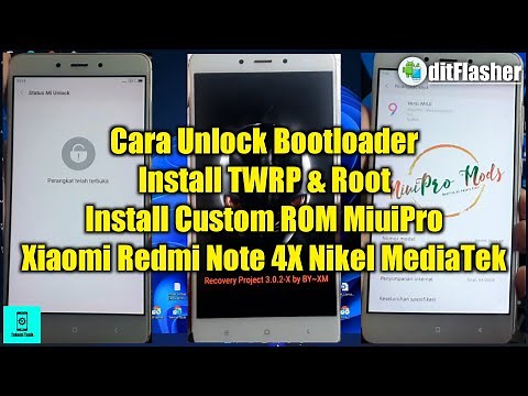 Cara UBL | Install TWRP & Root | Custom ROM Xiaomi Redmi Note 4/4X Nikel MediaTek