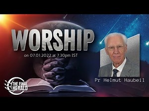Worship With Pr Helmut Haubeil | The Story Of Steps To Revival