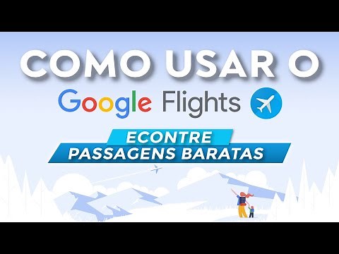 Google Flights – Aprenda a Encontrar PASSAGENS BARATAS