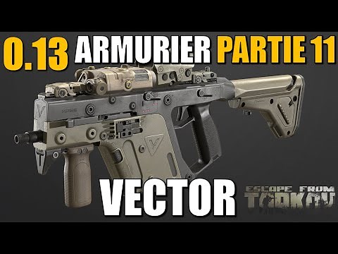 ARMURIER PARTIE 11 [0.13] - Escape From Tarkov FR (Gunsmith part 11)