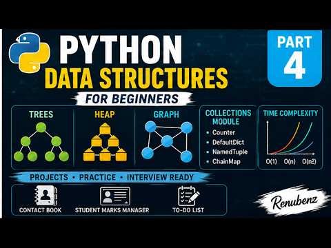 Python Data Structures for Beginners | Part 4 | Trees, Graphs, Heap, Time Complexity & Projects