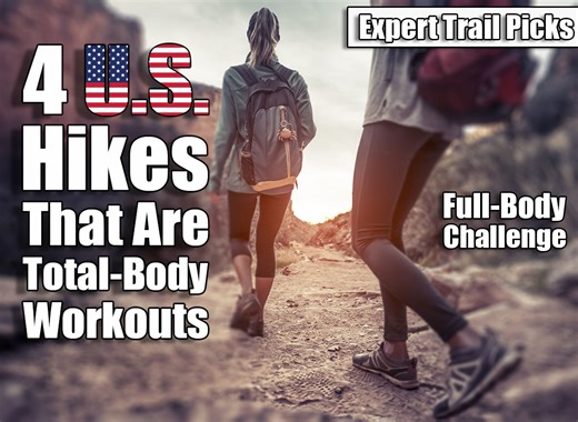 4 Best U.S. Hiking Trails That Double as a Killer Workout, According to a National Park Expert