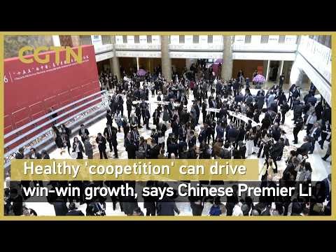 Healthy 'coopetition' can drive win-win growth, says Chinese Premier Li