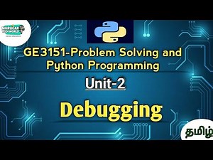 Debugging in Problem Solving and Python Programming tamil||GE3151||Python||PSPP||AU reg-2021.