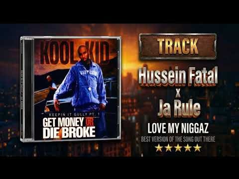 Hussein Fatal x Ja Rule – Love My Niggaz | DJ Kool Kid (Keepin It Gully Pt. 1)