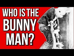 Who is The Bunny Man?