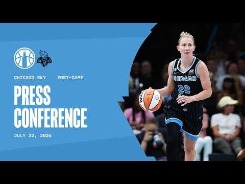 Post Game Press Conference | Sky vs Liberty | July 22, 2026