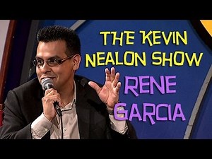 The Kevin Nealon Show - Rene Garcia