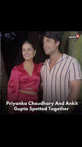 3.6K views · 18 reactions | Bigg Boss 16's Priyanka Chahar Choudhary was spotted Ankit Gupta in Mumbai today. #entertainment #biggboss16 #priyanakachaharchoudhary #ankitgupta | News18 | Facebook