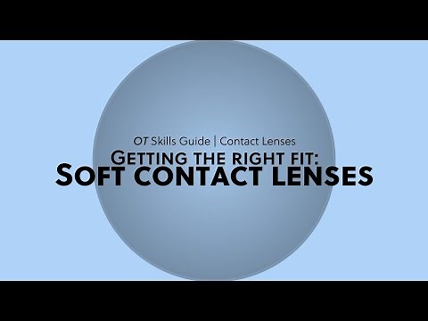 Assessing the fit of a soft contact lens | OT Skills Guide