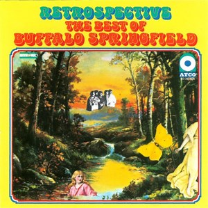 Buffalo Springfield - Retrospective - The Best Of Buffalo Springfield