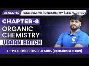 Class 10 Chemistry | Chemical Properties of Alkanes: Oxidation Reaction | Lecture-10 | UDAAN​