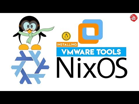 How to Install VMware Tools in NixOS 22.05