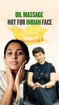 Oil Massage Not For Indian Face | Should You Massage Indian Skin with Oil or Cream?