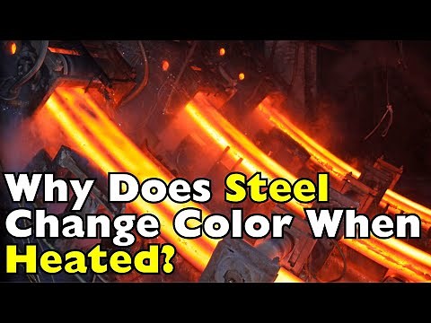Heat and Steel: What Causes the Color Change?