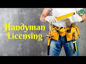 How to Get a Handyman License? How Do You Get a Handyman License? How Do I Get a Handyman License?