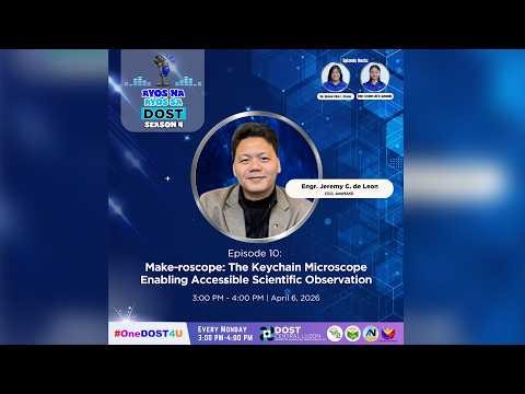 Ayos na Ayos sa DOST S4 Ep10: Make-roscope: The Keychain Microscope