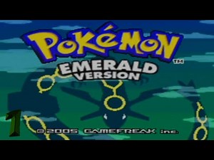 Pokemon Emerald Version - Episode 1 (Walkthrough)