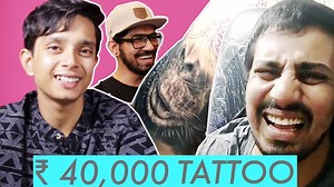 Rs 4,000 Tattoo vs Rs 40,000 Tattoo | BuzzFeed India