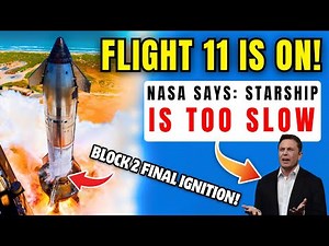 NASA Slams SpaceX Over Starship Too Slow! Flight 11 Launch Locked!