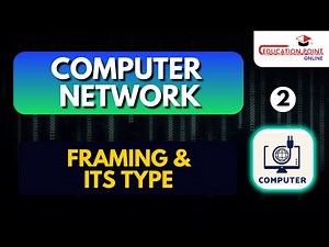 Framing and its Type | Computer Networks
