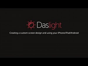 DASLIGHT / DVC4 DMXコントロール 08 Creating a Custom Screene dsign and using iPhone/iPad/Android