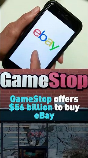 GameStop in $56 billion bid to buy eBay