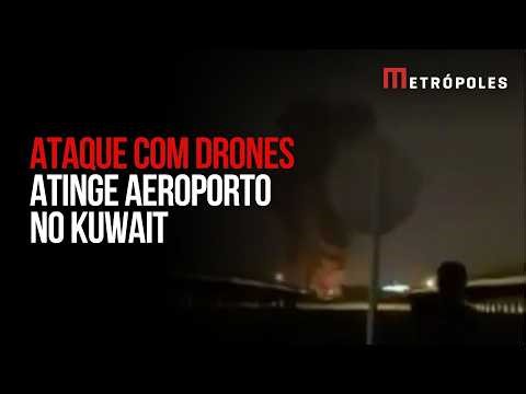 Ataque com drones causa incêndio em aeroporto no Kuwait